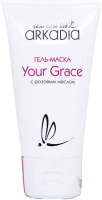 Arkadia (Гель-маска с розовым маслом Your Grace), 50 мл